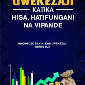 UWEKEZAJI KATIKA HISA,HATIFUNGANI NA VIPANDE