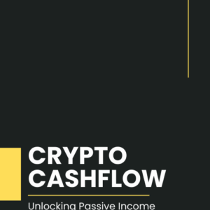 CRYPTO CASHFLOW:Unlocking Passive Income Streams in Blockchain